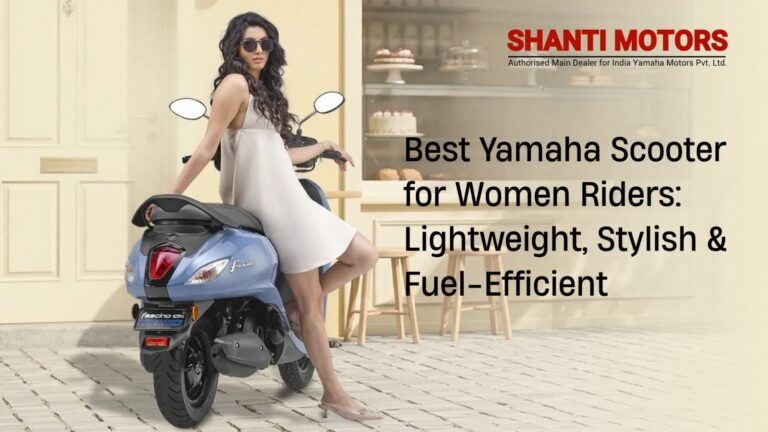 Best Yamaha Scooter for Women Riders Lightweight, Stylish & Fuel-Efficient